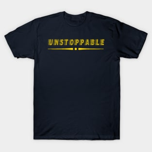 unstoppable T-Shirt